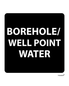 Tower Borehole Sign 150 x 150mm SIGNB/W