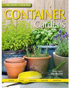 The Home Gardener: Container Gardens 1st Edition (Paperback) 9781432308674